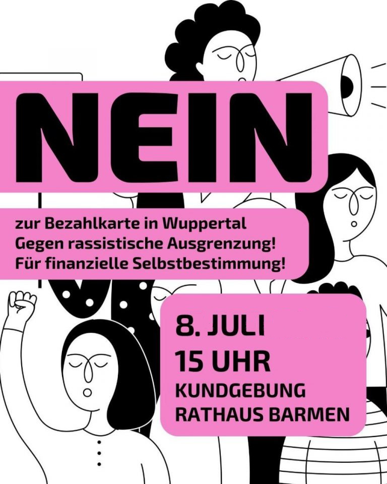 NEIN zur Bezahlkarte in Wuppertal - gegen rassistische Ausgrenzung - für finanzielle Selbstbestimmung! 8. Juli 15 Uhr Kundgebung Rathaus Barmen